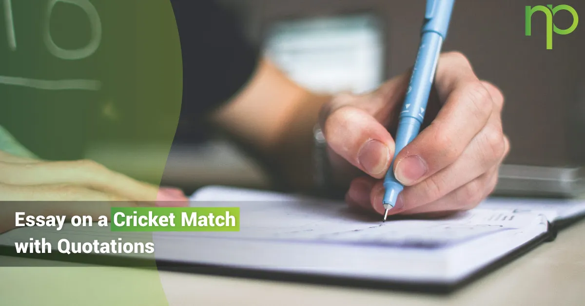 a cricket match essay 12th class with quotations